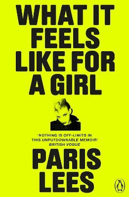 What It Feels Like for a Girl - Paris Lees