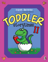 Toddler Storytimes II -  Dianne Briggs