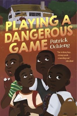 Playing a Dangerous Game - Patrick Ochieng