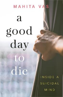 A Good Day to Die - Mahita Vas