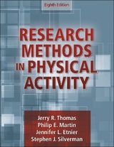 Research Methods in Physical Activity - Thomas, Jerry R.; Martin, Philip; Etnier, Jennifer L.; Silverman, Stephen J.