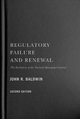 Regulatory Failure and Renewal - John R. Baldwin