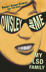 Owsley and Me -  Tom Davis,  Rhoney Gissen Stanley