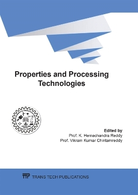 Properties and Processing Technologies - 