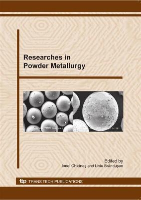 Researches in Powder Metallurgy - 