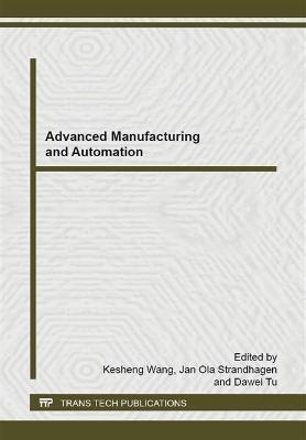 Advanced Manufacturing and Automation - 