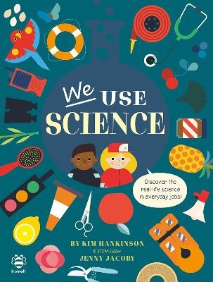 We Use Science - Kim Hankinson, Jenny Jacoby