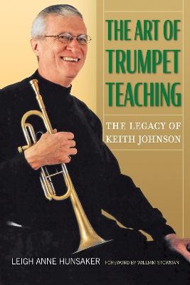 The Art of Trumpet Teaching Volume 16 - Leigh Anne Hunsaker, William Stowman