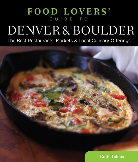 Food Lovers' Guide to(R) Denver & Boulder -  Ruth Tobias