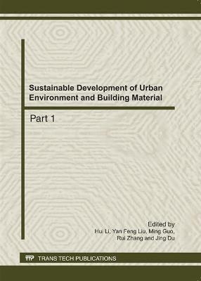 Sustainable Development of Urban Environment and Building Material - 