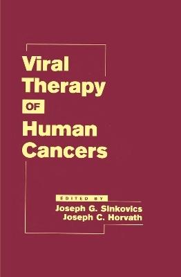 Viral Therapy of Human Cancers - 