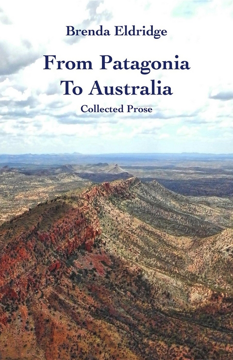 From Patagonia to Australia - Brenda Eldridge