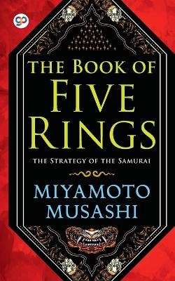 The Book of Five Rings - Miyamoto Musashi