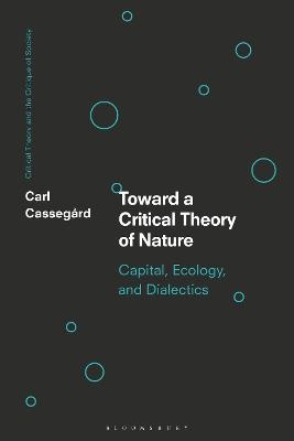 Toward a Critical Theory of Nature - Carl Cassegård