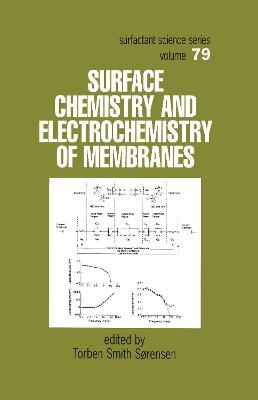 Surface Chemistry and Electrochemistry of Membranes - 