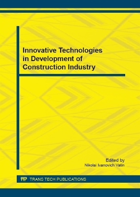 Innovative Technologies in Development of Construction Industry - 