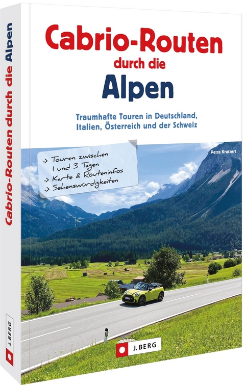 Cabrio-Routen durch die Alpen - Petra Kratzert