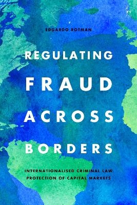 Regulating Fraud Across Borders - Edgardo Rotman