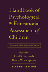 Handbook of Psychological and Educational Assessment of Children, 2/e - 