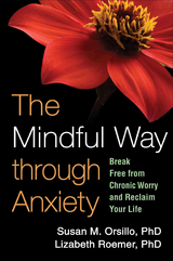 Mindful Way through Anxiety -  Susan M. Orsillo,  Lizabeth Roemer