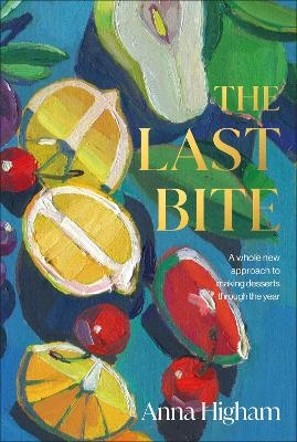 The Last Bite - Anna Higham