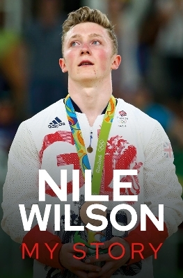 Nile Wilson - My Story - Nile Wilson