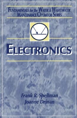 Electronics - Frank R. Spellman, Joanne Drinan