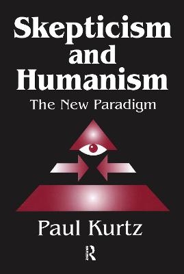 Skepticism and Humanism - Paul Kurtz