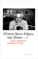 »Einem Stern folgen, nur dieses...« - Egon Ammann