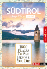 Reiseführer Südtirol. Regioführer inklusive Ebook. Ausflugsziele, Sehenswürdigkeiten, Restaurants & Hotels uvm. - Manuel Bliss, Uwe Lehmann, Katja Wegener