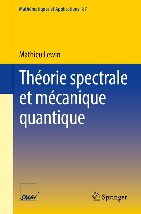 Théorie spectrale et mécanique quantique - Mathieu Lewin