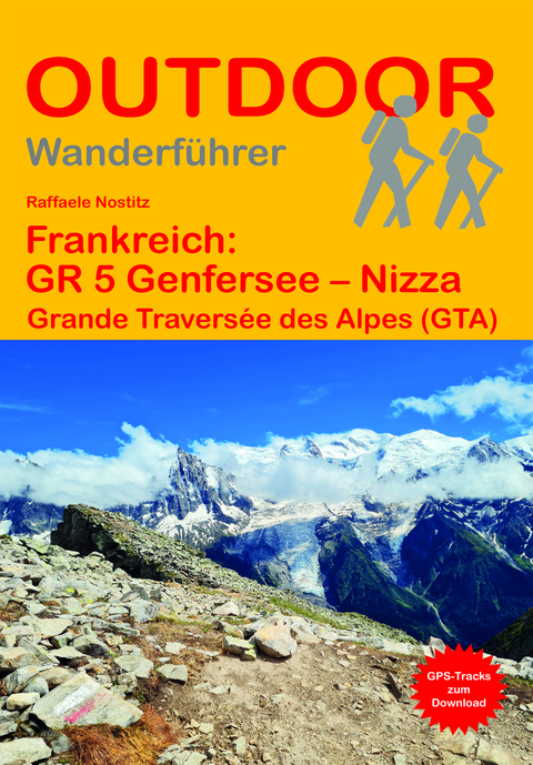 Frankreich: GR 5 Genfersee – Nizza - Raffaele Nostitz