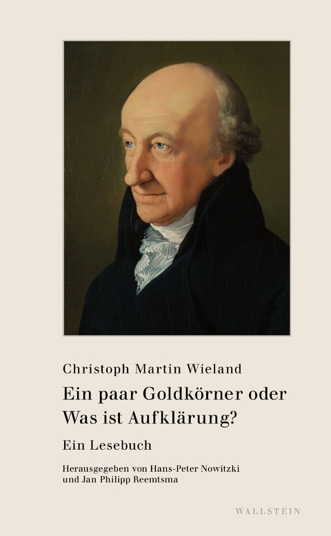 Ein paar Goldkörner oder Was ist Aufklärung? - Christoph Martin Wieland