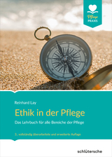 Ethik in der Pflege - Reinhard Lay