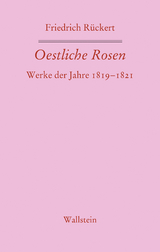 Oestliche Rosen - Friedrich Rückert