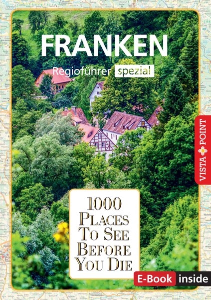 Reiseführer Franken. Regioführer inklusive Ebook. Ausflugsziele, Sehenswürdigkeiten, Restaurants & Hotels uvm. - Rasso Knoller,  Seufert, Katja Wegener