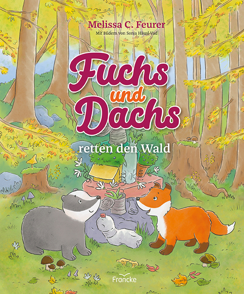 Fuchs und Dachs retten den Wald - Melissa C. Feurer