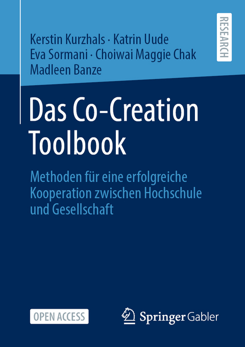 Das Co-Creation Toolbook - Kerstin Kurzhals, Katrin Uude, Eva Sormani, Choiwai Maggie Chak, Madleen Banze