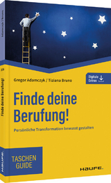 Finde deine Berufung! - Tiziana Bruno, Gregor Adamczyk