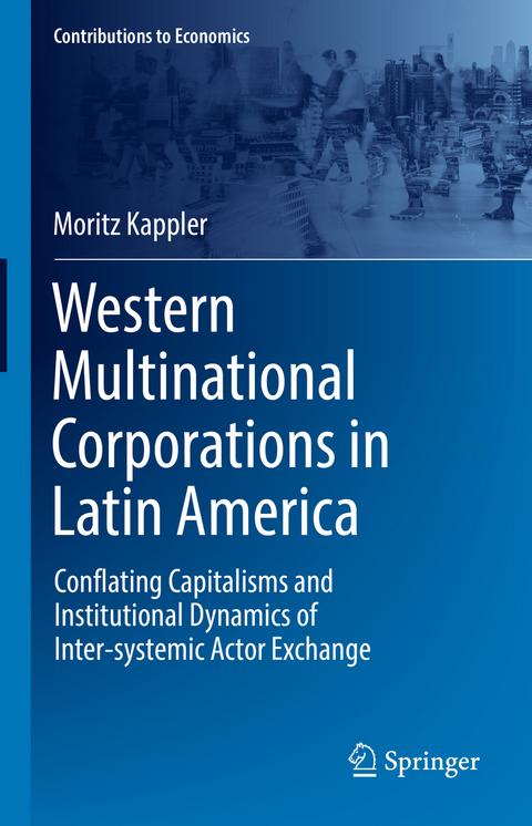 Western Multinational Corporations in Latin America - Moritz Kappler