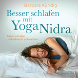 Besser schlafen mit Yoga Nidra - Barbara Kündig