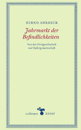 Jahrmarkt der Befindlichkeiten - Bernd Ahrbeck