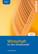 Wirtschaft für den Detailhandel – inkl. E-Book - Jakob Fuchs, Claudio Caduff