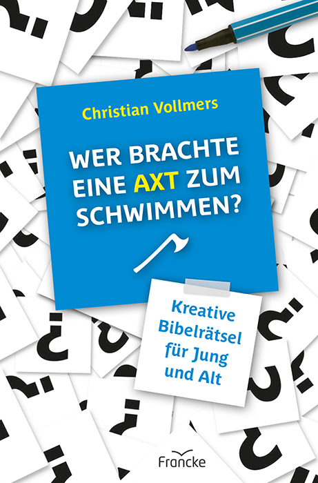 Wer brachte eine Axt zum Schwimmen - Christian Vollmers