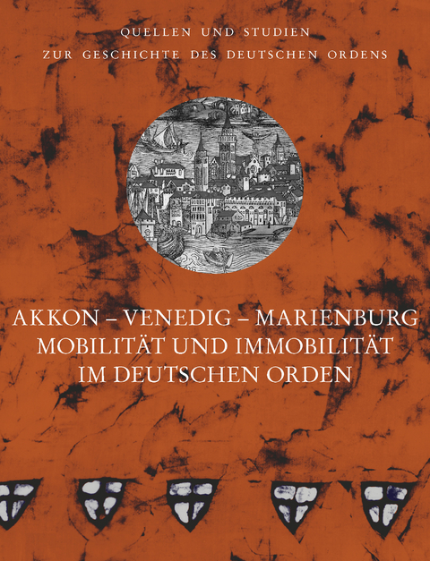 Akkon – Venedig – Marienburg - 