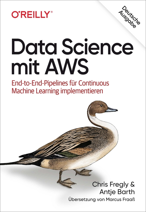 Data Science mit AWS - Chris Fregly, Antje Barth