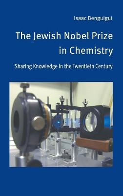 The Jewish Nobel Prize in Chemistry - Isaac Benguigui