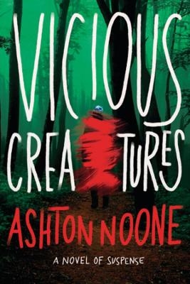 Vicious Creatures - Ashton Noone