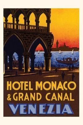 Vintage Journal Hotel Monaco and Grand Canal