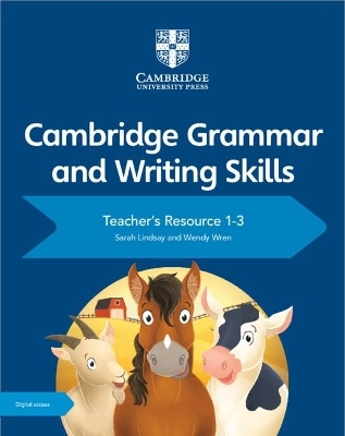 Cambridge Grammar and Writing Skills Teacher's Resource with Digital Access 1–3 - Sarah Lindsay, Wendy Wren